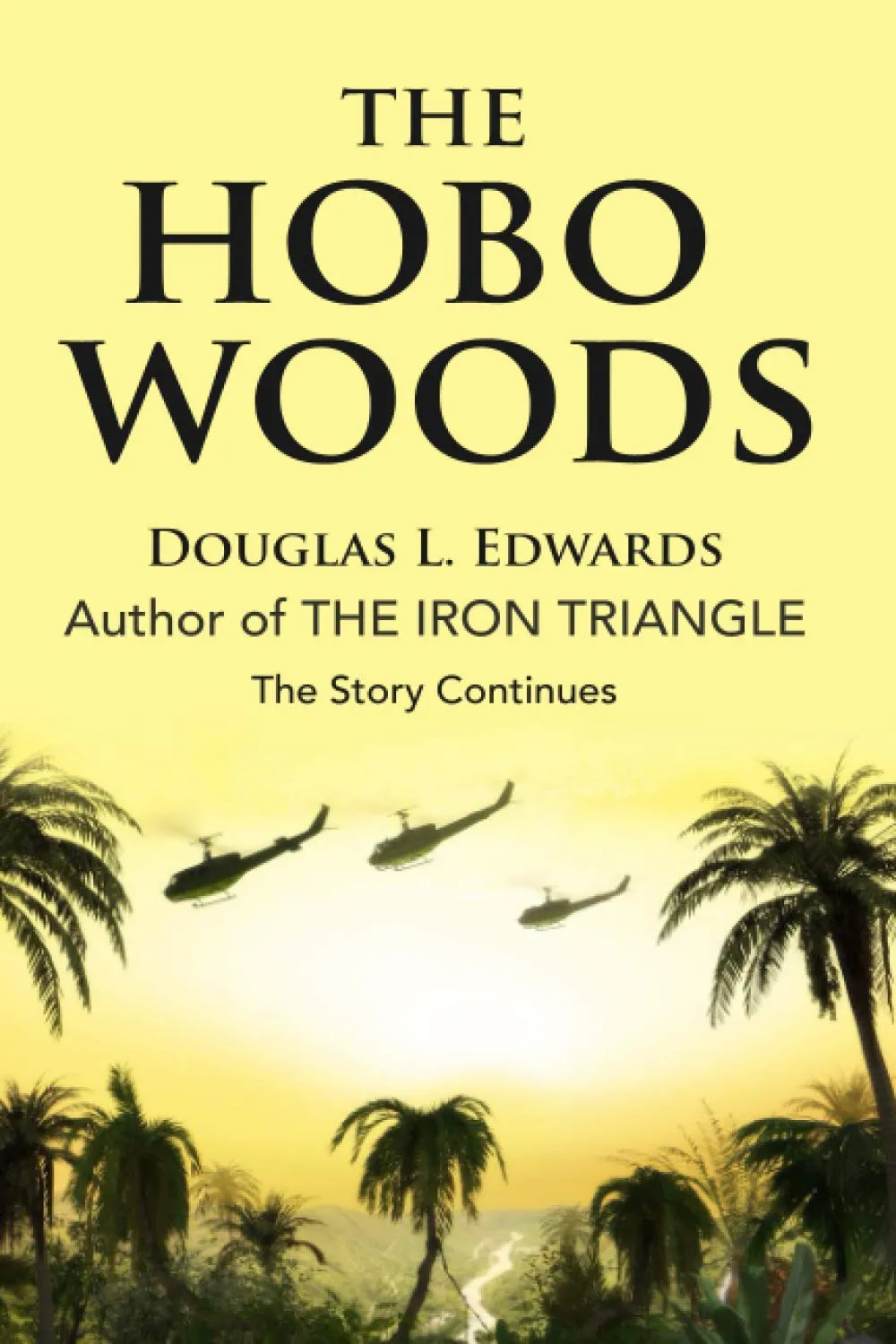 The Hobo Woods: A Vietnam War Novel Paperback  October 6, 2020
